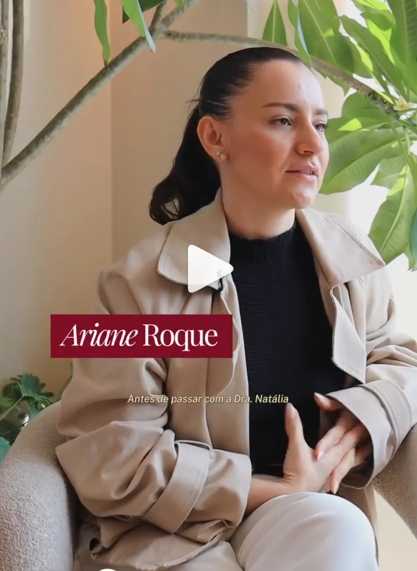 Ariane Roque — depoimento sobre o acompanhamento com a Dra. Natália Daniela